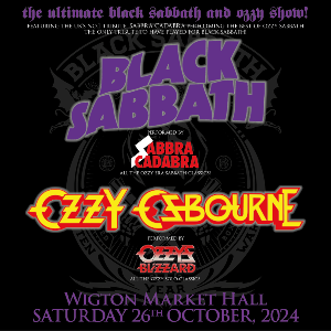 OZZY'S BLIZZARD + SABBRA CADABRA: WIGTON MKT HALL