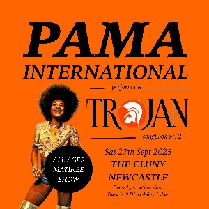 Pama International Trojan Records show - Newcastle Pama International Trojan Records show - Newcastle