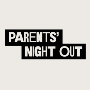 Parents' Night Out