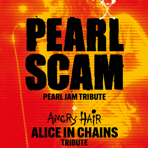 PEARL SCAM & ANGRY HAIR (ALICE IN CHAINS TRIBUTE) - Riverside (Newcastle Upon Tyne)