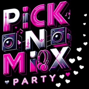 PICK 'N' MIX PARTY