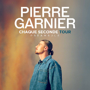 PIERRE GARNIER - Chaque seconde Tour