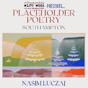 Placeholder Poetry #5: Nasim Luczaj