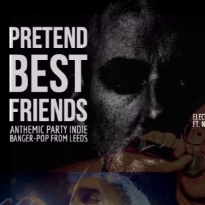 PRETEND BEST FRIENDS (SINGLE LAUNCH)