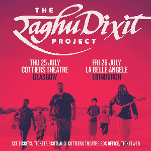 RAGHU DIXIT PROJECT - Cottiers Theatre (Glasgow)
