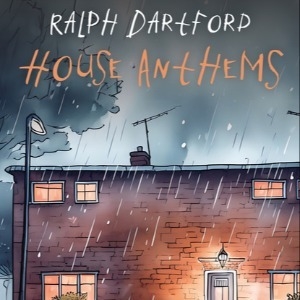 Ralph Dartford Presents: House Anthems Launch