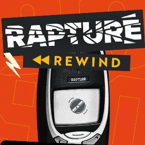 Rapture Rewind Rapture Rewind