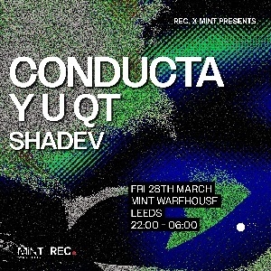 REC x Mint: Conducta, Y U QT, Shadev