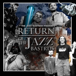 RETURN OF THE JAZZ BASTRDS