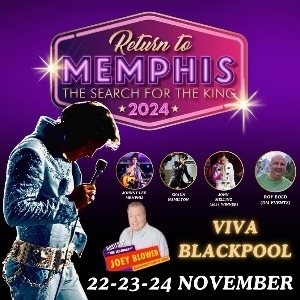 RETURN TO MEMPHIS - ELVIS BLACKPOOL WEEKENDER