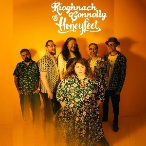 Ríoghnach Connolly & Honeyfeet Ríoghnach Connolly & Honeyfeet
