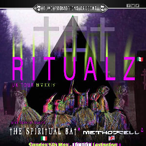 Ritualz UK Tour MMXXIV - with Method Cell