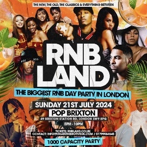 RNB LAND - THE BIGGESET RNB DAY PARTY IN LONDON!