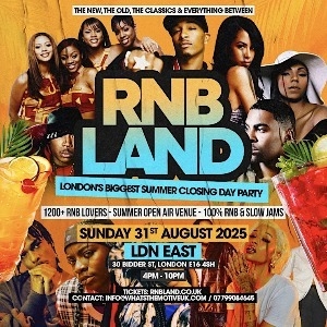 RNBLAND - London's Biggest Summer Closing RNB DAY