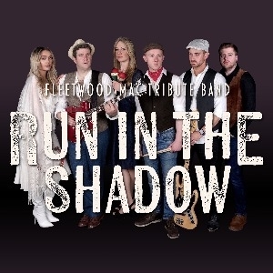 Run In The Shadow - Fleetwood Mac Tribute Band