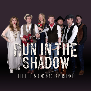 Run in the Shadow - The Fleetwood Mac Experience