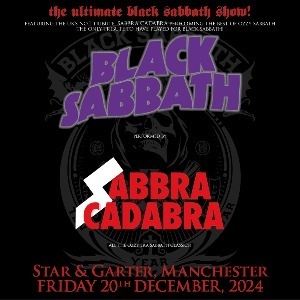 Sabbra Cadabra - Star & Garter Manchester