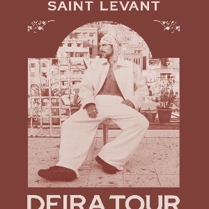 Saint Levant - Deira Tour