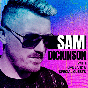 Sam Dickinson Live