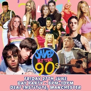 Saved By The 90s Day Party Saved By The 90s Day Party