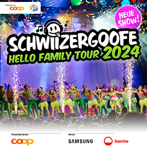 Schwiizergoofe - Hello Family Tour 2024