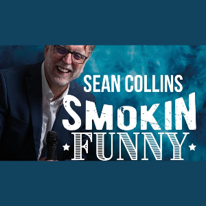 SEAN COLLINS: STILL SMOKIN FUNNY TOUR