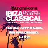 IBIZA CLASSICAL - SOUTHAMPTON