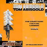 Tom Abisgold - This Will Never Work EP Release Show