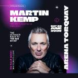 Martin Kemp - Back to the 80s