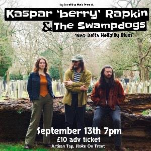 Kasper berry Rapkin & The Swamp Dogs