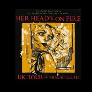Her Heads On Fire / Back Teeth / Daves