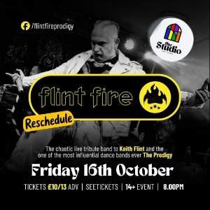 FLINT FIRE - The Prodigy Tribute + Chumpwrecker