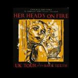 HER HEADS ON FIRE / BACK TEETH / DAVES