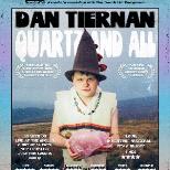 Dan Tiernan - Quartz and All