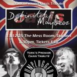 Definitely Maybeez - Yorks Premier Oasis Tribute