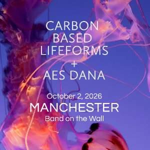 Carbon Based Lifeforms x AES Dana