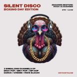 Silent Disco - Boxing Day Edition