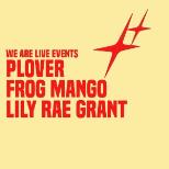 PLOVER + FROG MANGO + LILY RAE GRANT