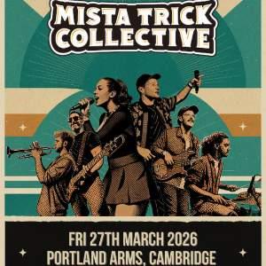 Mista Trick Collective at Portland Arms, Cambridge