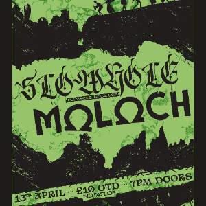 SLOWHOLE (Nola, USA) + MOLOCH (Notts UK)