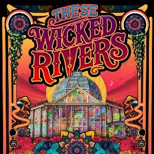 These Wicked Rivers - 'The Big Show' in Buxton
