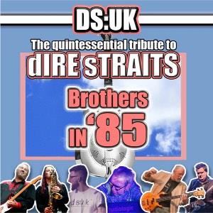 DS:UK in Tribute to Dire Straits | Brothers in '85