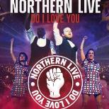 Northern Live - DO I LOVE YOU