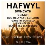 GWYL PORTMEIRION FESTIVAL Presents HAFWYL