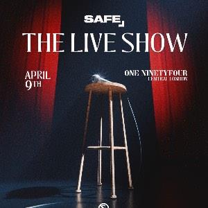 SAFE - THE LIVE SHOW