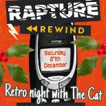 Rapture Rewind with The Cat