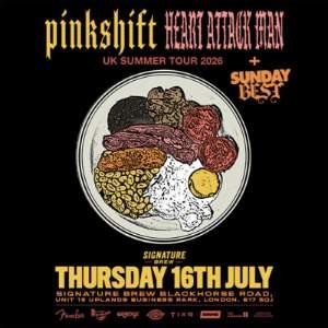 Pinkshift x Heart Attack Man | London