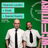 Paranoid London, Kiosk + Special Guests