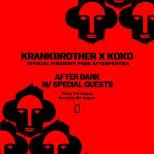 KOKO Electronic: Krankbrother: After Dark w/ Special Guests