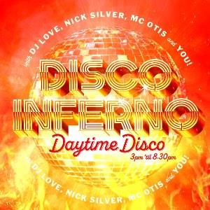 Disco inferno - Daytime Disco